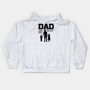 Dad a Sons First-Hero-a-Daughters-First Love Shirt For Father On Fathers Day, Fathers Birthday Gift Kids Hoodie